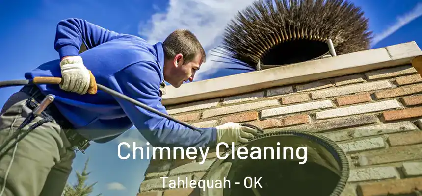  Chimney Cleaning Tahlequah - OK