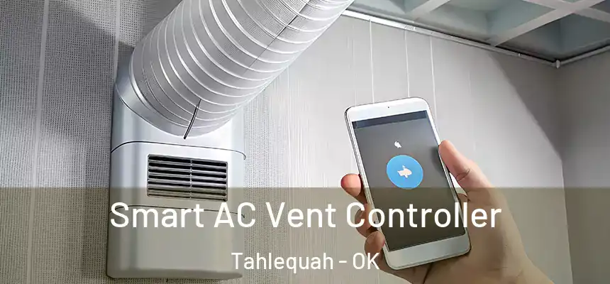  Smart AC Vent Controller Tahlequah - OK